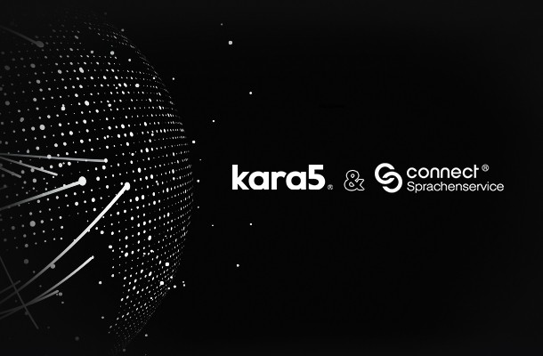 New Strategic Partnership Announcement: Kara5 & Connect-Sprachenservice GmbH